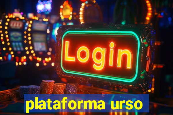 plataforma urso